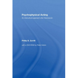 Psychophysical Acting: An Intercultural Approach after Stanislavski