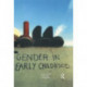Gender in Early Childhood