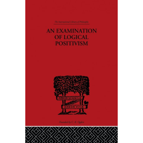 An Examination of Logical Positivism