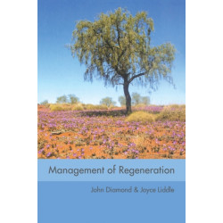 Management of Regeneration: Choices, Challenges and Dilemmas