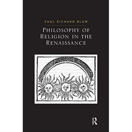 Philosophy of Religion in the Renaissance