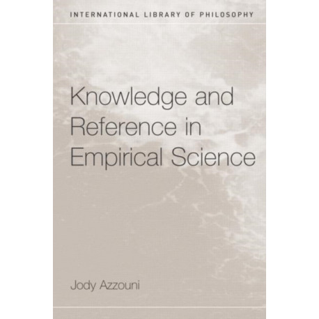 Knowledge and Reference in Empirical Science