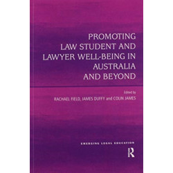 Promoting Law Student and Lawyer Well-Being in Australia and Beyond