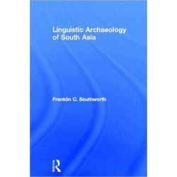 Linguistic Archaeology of South Asia