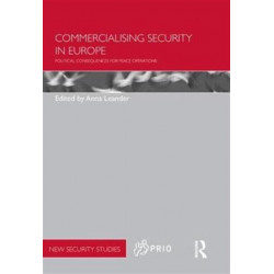 Commercialising Security in Europe: Political Consequences for Peace Operations
