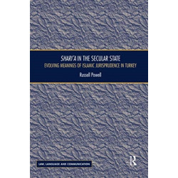 Shari`a in the Secular State: Evolving Meanings of Islamic Jurisprudence in Turkey