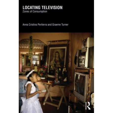 Locating Television: Zones of Consumption