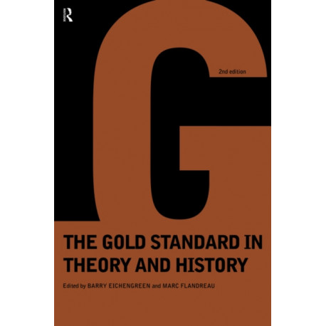 Gold Standard In Theory & History