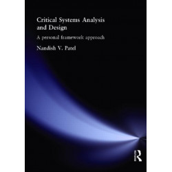 Critical Systems Analysis and Design: A Personal Framework Approach