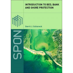 Introduction to Bed, Bank and Shore Protection