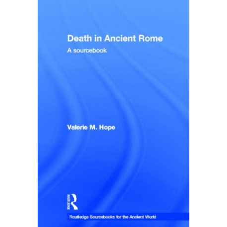 Death in Ancient Rome: A Sourcebook