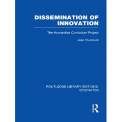 Dissemination of Innovation (RLE Edu O): The Humanities Curriculum Project