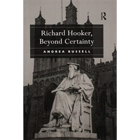 Richard Hooker, Beyond Certainty