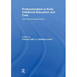 Professionalism in Early Childhood Education and Care: International Perspectives
