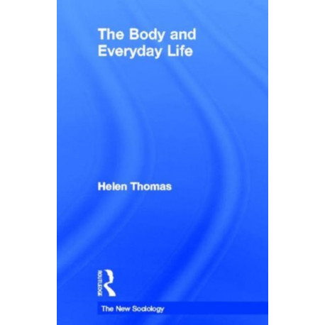 The Body and Everyday Life