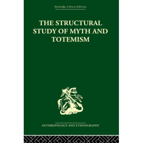 The Structural Study of Myth and Totemism