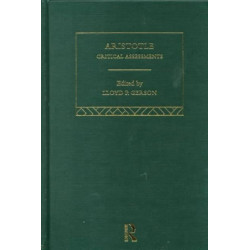 Aristotle: Critical Assessments