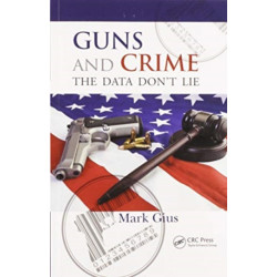 Guns and Crime: The Data Don't Lie