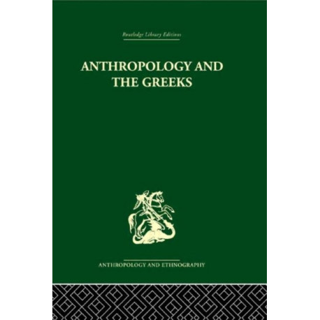 Anthropology and the Greeks