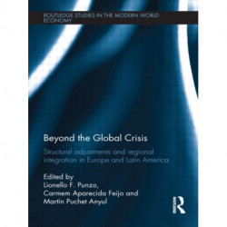 Beyond the Global Crisis: Structural Adjustments and Regional Integration in Europe and Latin America