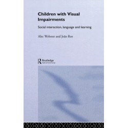 Children with Visual Impairments: Social Interaction, Language and Learning