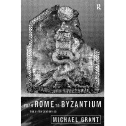 From Rome to Byzantium: The Fifth Century AD