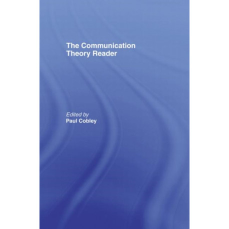 The Communication Theory Reader