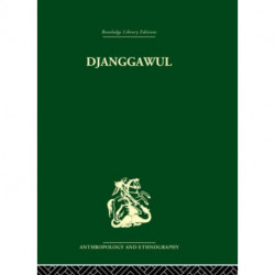 Djanggawul: An Aboriginal Religious Cult of North-Eastern Arnhem Land