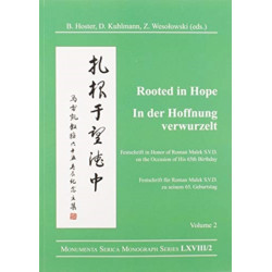 Rooted in Hope: China – Religion – Christianity Vol 2: Festschrift in Honor of Roman Malek S.V.D. on the Occasion of His 65th Birthday