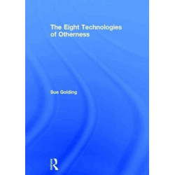 The Eight Technologies of Otherness