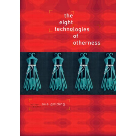 The Eight Technologies of Otherness
