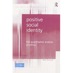 Positive Social Identity: The Quantitative Analysis of Ethics