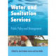 Water and Sanitation Services: Public Policy and Management
