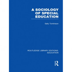 A Sociology of Special Education (RLE Edu M)