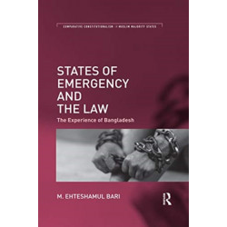 States of Emergency and the Law: The Experience of Bangladesh