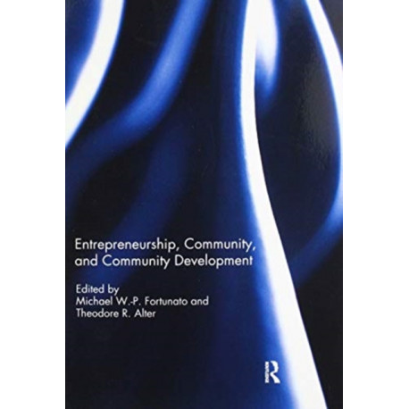 Entrepreneurship, Community, and Community Development