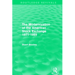 The Modernization of the American Stock Exchange 1971-1989 (Routledge Revivals)