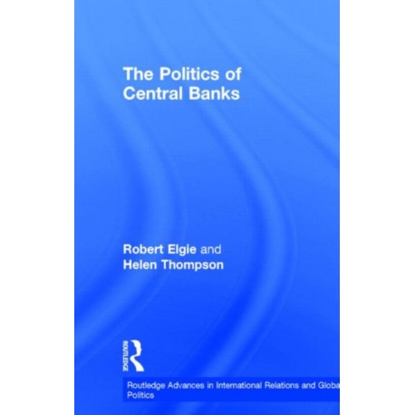 The Politics of Central Banks