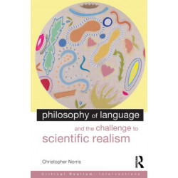 Philosophy of Language and the Challenge to Scientific Realism