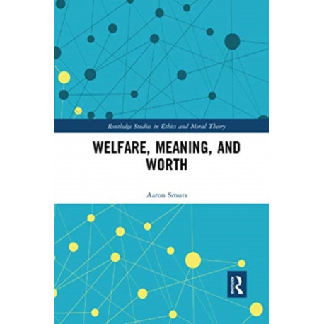 Welfare, Meaning, and Worth