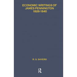 Economic Writings of James Pennington: 1826-1840