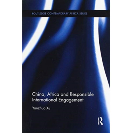 China, Africa and Responsible International Engagement