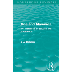 God and Mammon (Routledge Revivals): The Relations of Religion and Economics