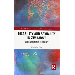Disability and Sexuality in Zimbabwe: Voices from the Periphery