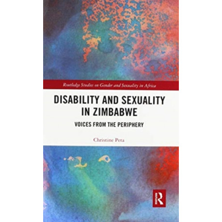 Disability and Sexuality in Zimbabwe: Voices from the Periphery