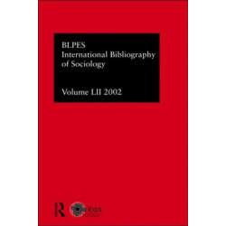 IBSS: Sociology: 2002 Vol.52: Bibliographie Internationale des Sciences Sociales Bibliographie Internationale de Sociologie