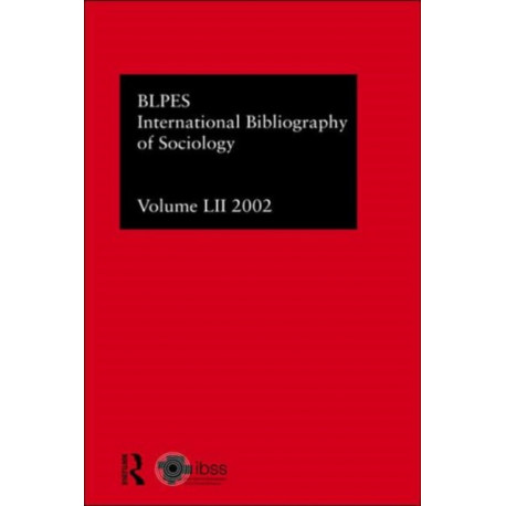 IBSS: Sociology: 2002 Vol.52: Bibliographie Internationale des Sciences Sociales Bibliographie Internationale de Sociologie