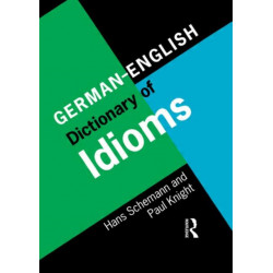 German/English Dictionary of Idioms