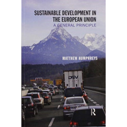 Sustainable Development in the European Union: A General Principle