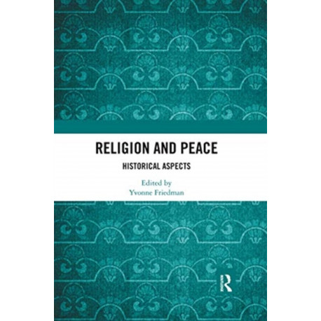 Religion and Peace: Historical Aspects